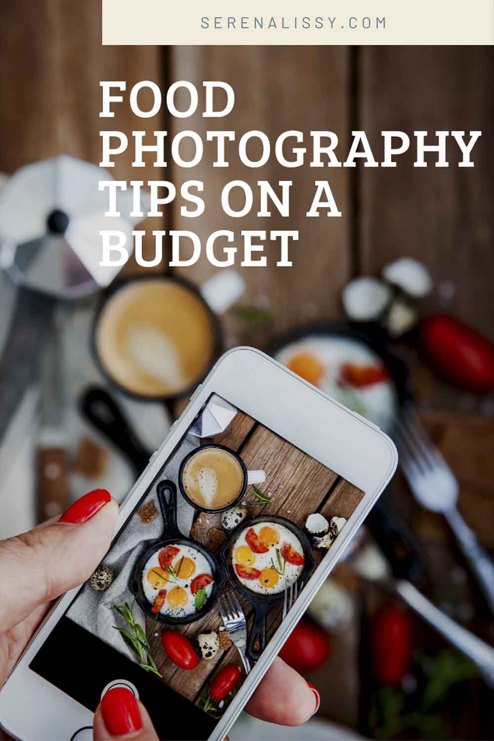 Food Photography and styling on a Budget with iphone. 